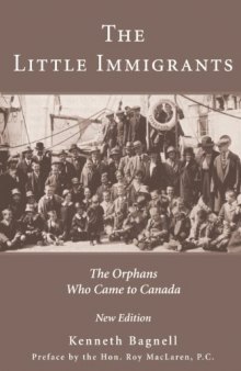 The Little Immigrants: The Orphans who Came to Canada