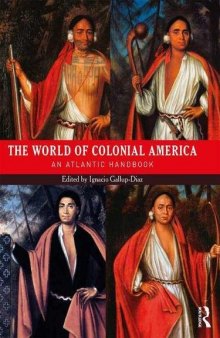 The World of Colonial America: An Atlantic Handbook