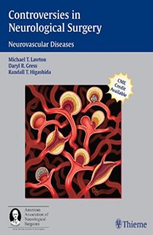 Controversies in Neurological Surgery: Neurovascular Diseases