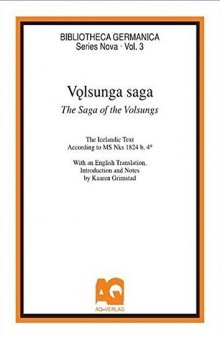Vǫlsunga saga. The Saga of the Volsungs