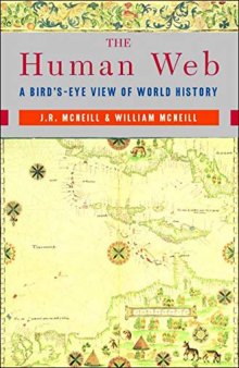 The Human Web: A Bird’s-Eye View of World History