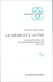 Le même et l’autre : 45 ans de philosophie française (1933-1978)