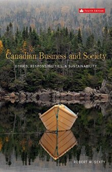 Canadian Business & Society: Ethics, Responsibilities and Sustainability 4th Edition