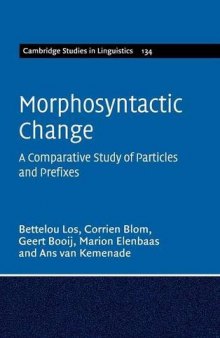 Morphosyntactic Change: A Comparative Study of Particles and Prefixes