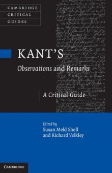 Kant’s Observations and Remarks: A Critical Guide