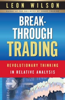 Breakthrough Trading: Revolutionary Thinking in Relative Analysis