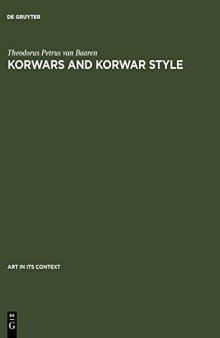 Korwars and Korwar Style: Art and Ancestor Worship in North-West New Guinea