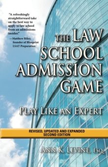 The Law School Admission Game: Play Like an Expert, Second Edition