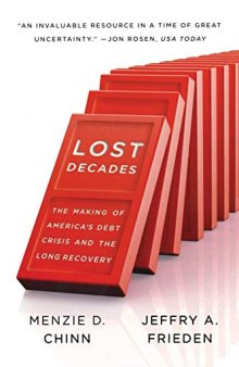 Lost Decades: The Making of America’s Debt Crisis and the Long Recovery