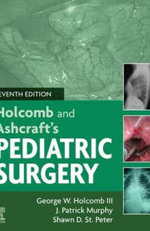 Holcomb and Ashcraft’s Pediatric Surgery