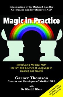 Magic in Practice: Introducing Medical NLP: the art and science of language in healing and health