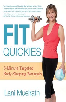 Fit Quickies 5-Minute, Targeted Body-Shaping Workouts