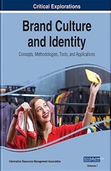 Brand Culture And Identity: Concepts, Methodologies, Tools, And Applications, 03 Vols.