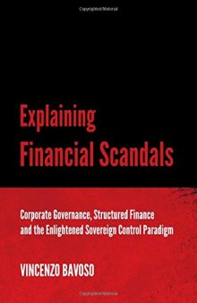 Explaining Financial Scandals: Corporate Governance, Structured Finance and the Enlightened Sovereign Control Paradigm