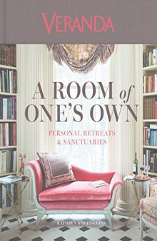 Veranda A Room of One’s Own: Personal Retreats & Sanctuaries
