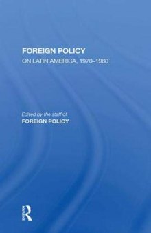 Foreign Policy: On Latin America 1970-1980
