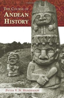 The Course of Andean History