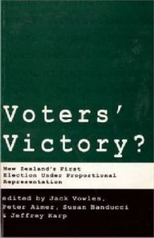 Voters’ Victory?: New Zealand’s First Election under Proportional Representation