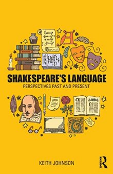 Shakespeare’s Language: Perspectives Past and Present