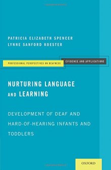 Nurturing Language and Learning: Development of Deaf and Hard-of-Hearing Infants and Toddlers