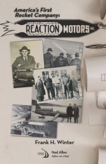 America’s First Rocket Company: Reaction Motors, Inc.