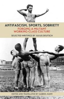 Antifascism, Sports, Sobriety: Forging A Militant Working-Class Culture