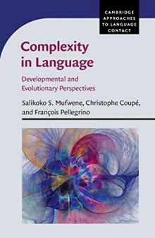 Complexity in Language: Developmental and Evolutionary Perspectives