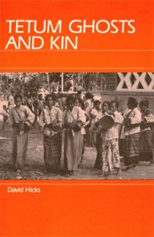 Tetum Ghosts and Kin: Fertility and Gender in East Timor
