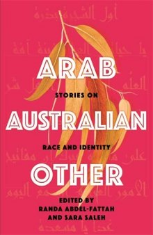 Arab, Australian, Other: Stories on Race and Identity