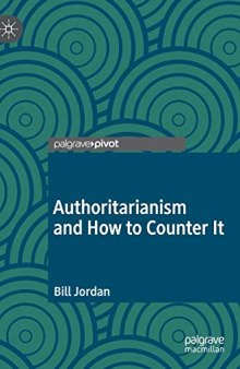 Authoritarianism And How To Counter It