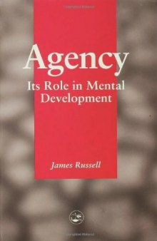 Agency Its Role in Mental Development