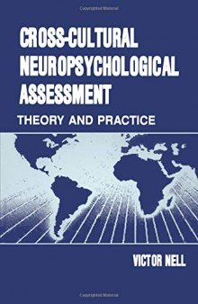Cross-Cultural Neuropsychological Assessment: Theory and Practice