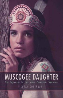 Muscogee Daughter: My Sojourn to the Miss America Pageant
