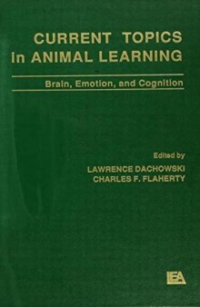 Current Topics in Animal Learning: Brain, Emotion, and Cognition
