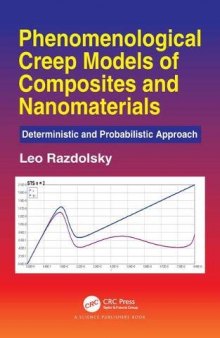 Phenomenological Creep Models of Composites and Nanomaterials: Phenomenological Creep Models of Composites and Nanomaterials