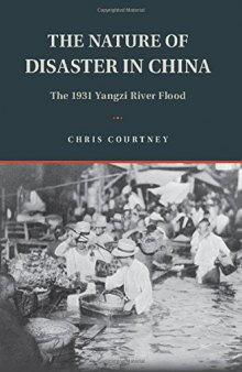 The Nature of Disaster in China: The 1931 Yangzi River Flood