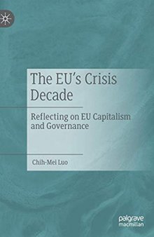 The EU’s Crisis Decade: Reflecting on EU Capitalism and Governance