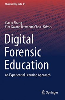 Digital Forensic Education: An Experiential Learning Approach