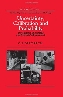 Uncertainty, Calibration and Probability: The Statistics of Scientific and Industrial Measurement