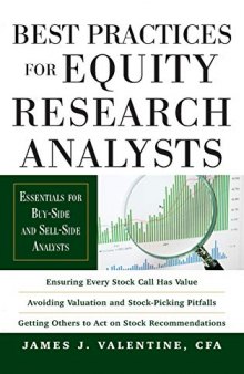 Best Practices for Equity Research Analysts:  Essentials for Buy-Side and Sell-Side Analysts