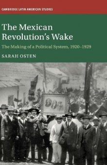 The Mexican Revolution’s Wake