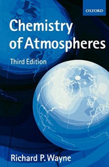 Chemistry of Atmospheres: An Introduction to the Chemistry of the Atmospheres of Earth, the Planets, and Their Satellites