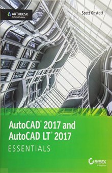 AutoCAD 2017 and AutoCAD LT 2017 Essentials