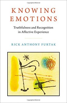 Knowing Emotions: Truthfulness and Recognition in Affective Experience