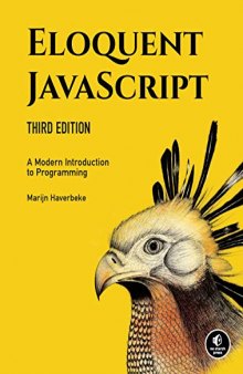 Eloquent Javascript: A Modern Introduction to Programming