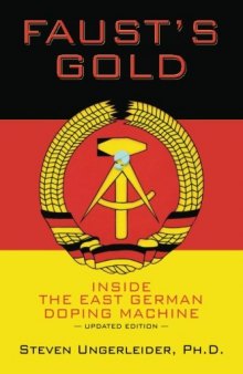 Faust’s Gold: Inside The East German Doping Machine