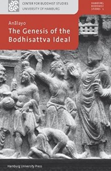 The Genesis of the Bodhisattva Ideal (Hamburg Buddhist Studies)