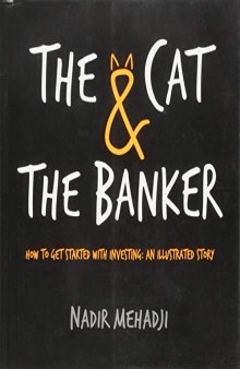 The Cat & The Banker: How to get started with investing: an illustrated story