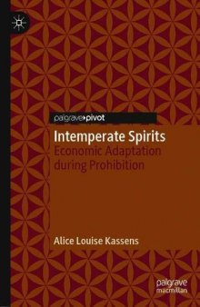 Intemperate Spirits: Economic Adaptation during Prohibition