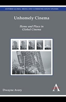 Unhomely Cinema: Home and Place in Global Cinema